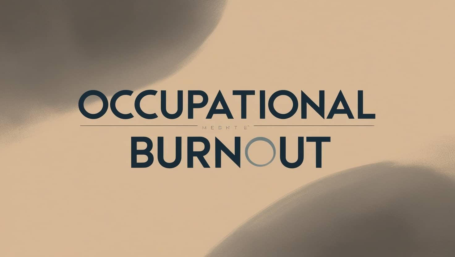 Occupational Burnout Causes and Symptoms