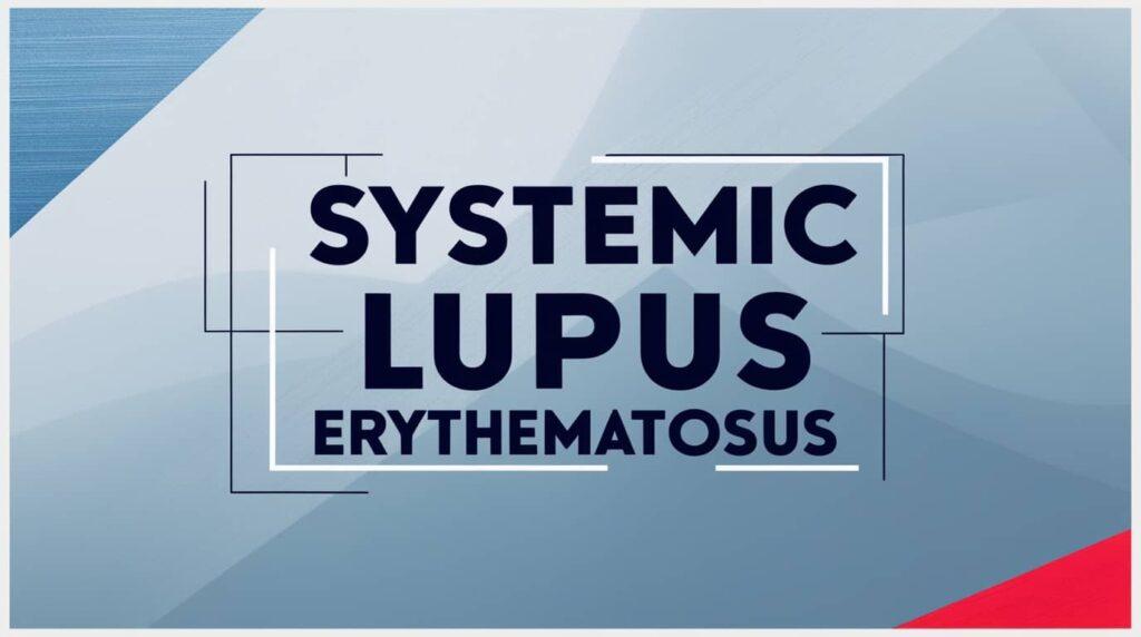 Systemic Lupus Erythematosus