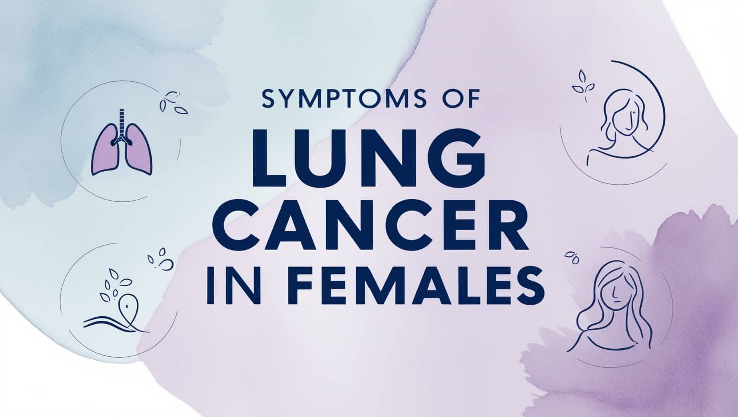 Symptoms of Lung Cancer in Female