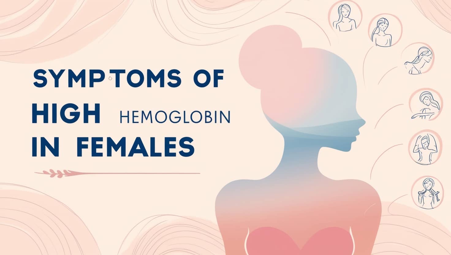 Symptoms and Causes of Elevated Hemoglobin in Females