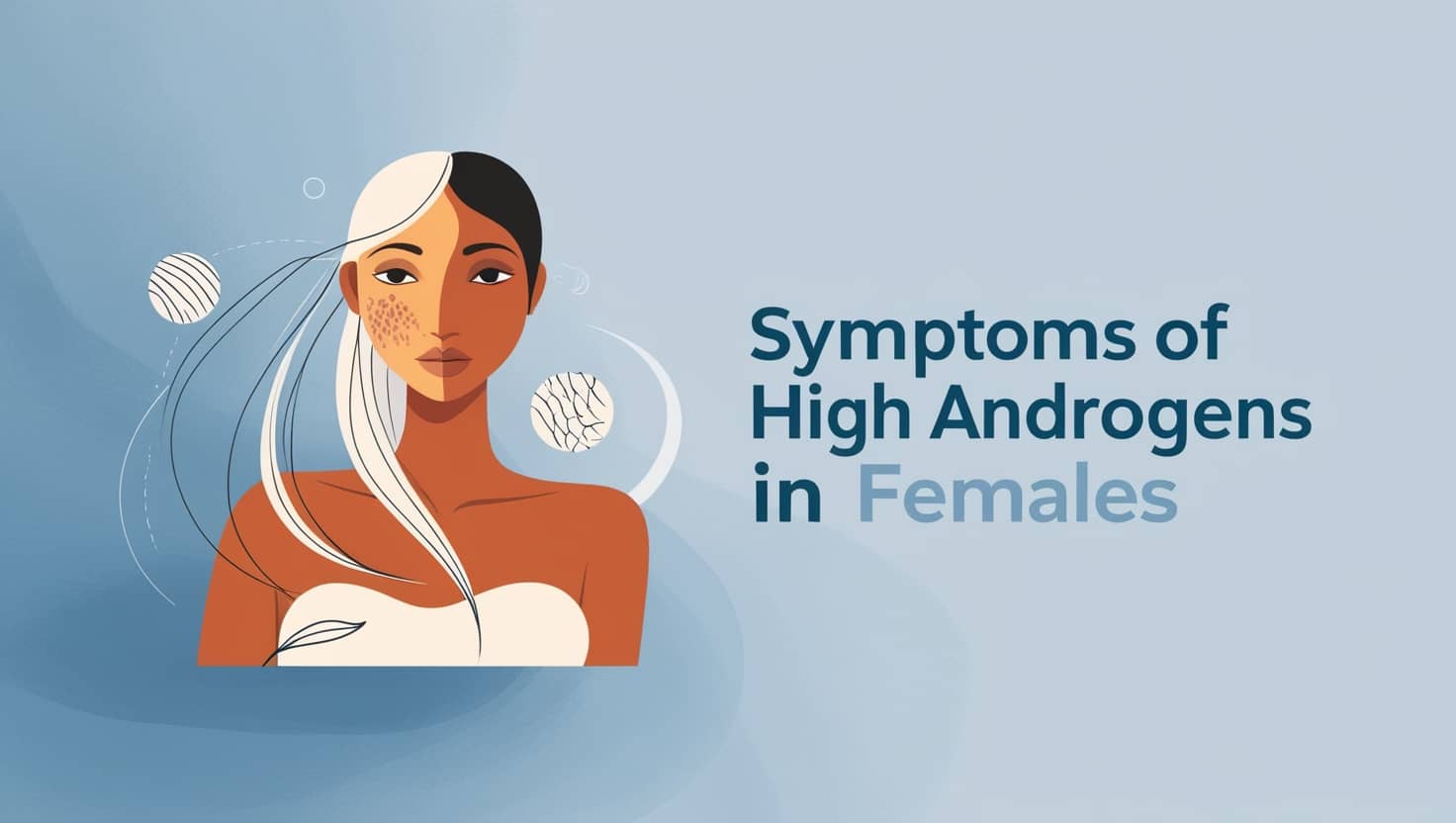 Symptoms of High Androgens in Females